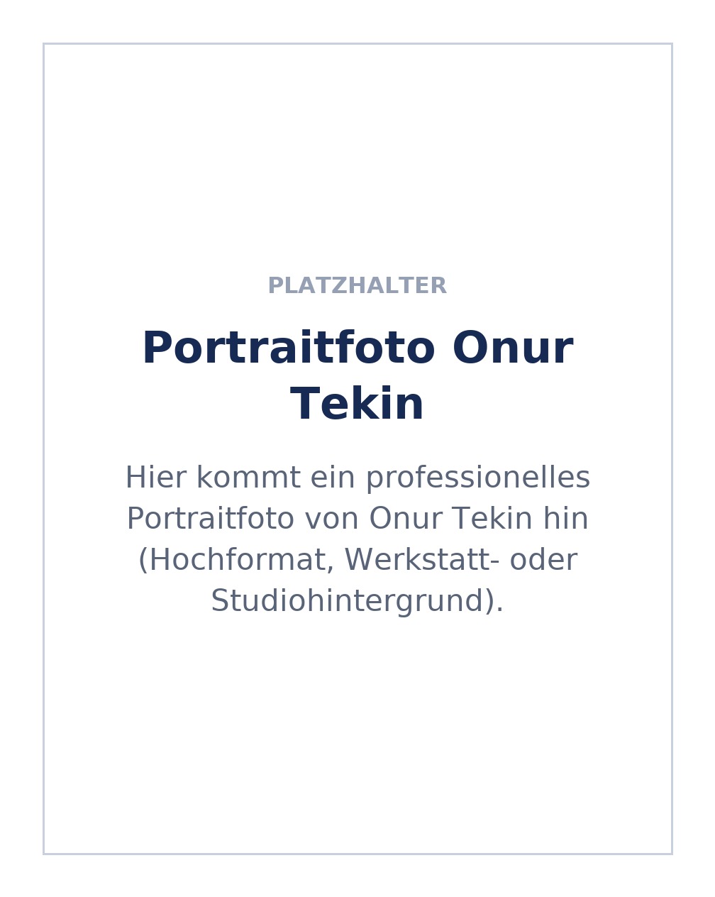 Platzhalter: Porträtfoto von Onur Tekin folgt